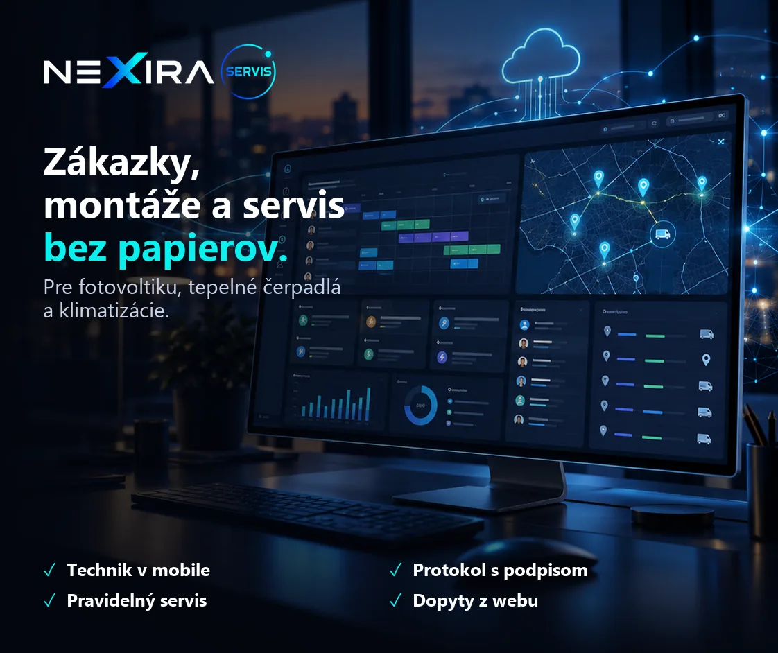 NEXIRA SERVIS – evidencia zákaziek, montáží a pravidelného servisu pre inštalačné firmy
